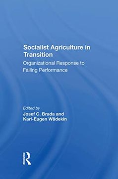 portada Socialist Agriculture in Transition: Organizational Response to Failing Performance (in English)
