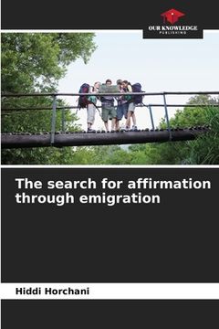 portada The search for affirmation through emigration (en Inglés)