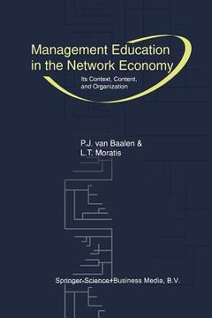 portada Management Education in the Network Economy: Its Context, Content, and Organization (in English)