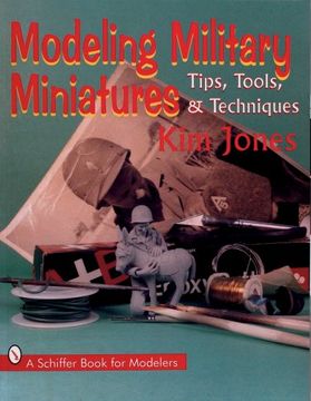 portada modeling military miniatures with kim jones: tools, tips, & techniques (en Inglés)