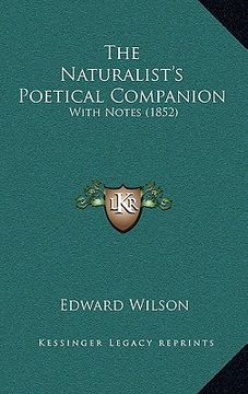 portada the naturalist's poetical companion: with notes (1852) (en Inglés)