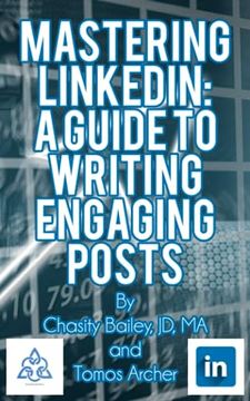 portada Mastering LinkedIn: A Guide to Writing Engaging Posts (en Inglés)