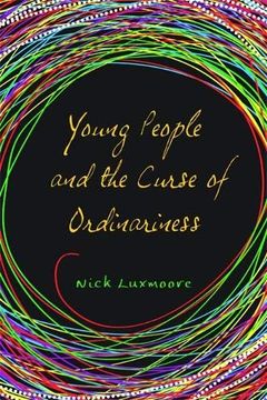 portada Young People and the Curse of Ordinariness (en Inglés)