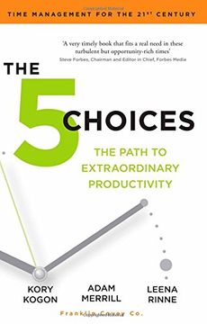 portada The 5 Choices: The Path to Extraordinary Productivity
