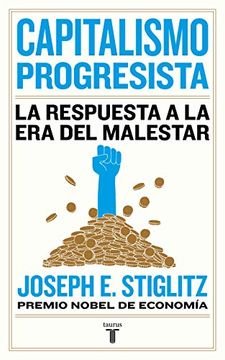 portada Capitalismo Progresista: La Respuesta a la Era del Malestar = People, Power, and Profits (in Spanish)