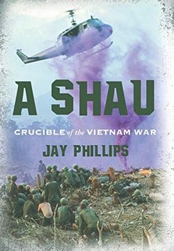 portada A Shau: Crucible of the Vietnam war (en Inglés)