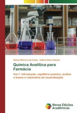 portada Química Analítica Para Farmácia: Vol. 1: Introdução, Equilíbrio Químico, Ácidos e Bases e Volumetria de Neutralização