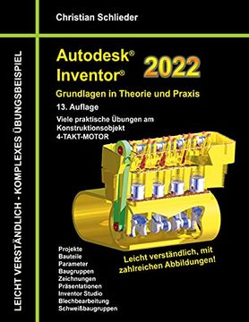 portada Autodesk Inventor 2022 - Grundlagen in Theorie und Praxis: Viele Praktische Übungen am Konstruktionsobjekt 4-Takt-Motor (en Alemán)
