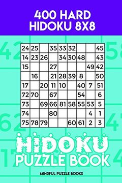 portada Hidoku Puzzle Book 11: 400 Hard Hidoku 8x8 (Hidoku Collection) (Volume 11) (en Inglés)