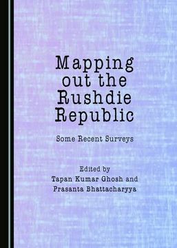 portada Mapping Out the Rushdie Republic: Some Recent Surveys (en Inglés)