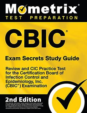 portada Cbic Exam Secrets Study Guide - Review and cic Practice Test for the Certification Board of Infection Control and Epidemiology, Inc. (Cbic) Examination: [2Nd Edition] 