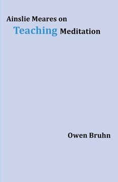 portada Ainslie Meares on Teaching Meditation (en Inglés)