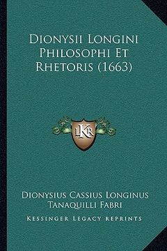 portada Dionysii Longini Philosophi Et Rhetoris (1663) (en Latin)