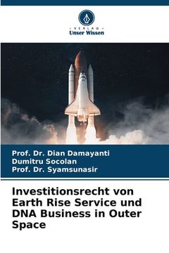 portada Investitionsrecht von Earth Rise Service und DNA Business in Outer Space (in German)