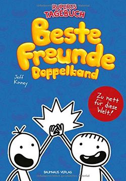 portada Gregs Tagebuch & Ruperts Tagebuch - Beste Freunde (Doppelband): Mit den Bänden "Von Idioten Umzingelt! " und "zu Nett für Diese Welt! "V (in German)