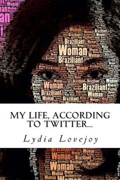 portada My Life, According to Twitter... (in English)