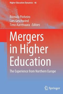 portada Mergers in Higher Education: The Experience from Northern Europe (en Inglés)