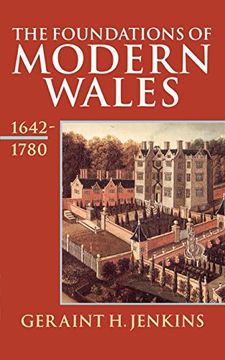portada The Foundations of Modern Wales 1642-1780: Foundations of Modern Wales v. 4 (History of Wales) (en Inglés)