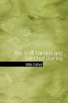 portada the troll garden and selected stories (en Inglés)