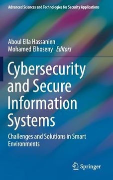 portada Cybersecurity and Secure Information Systems: Challenges and Solutions in Smart Environments
