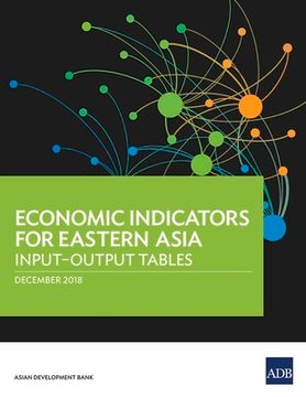 portada Economic Indicators for Eastern Asia: Input-Output Tables (en Inglés)