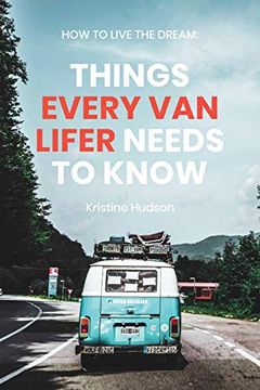portada How to Live the Dream: Things Every van Lifer Needs to Know (in English)