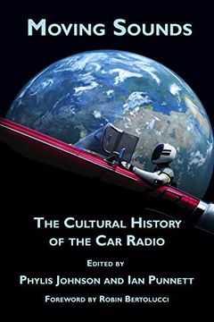 portada Moving Sounds: A Cultural History of the car Radio (en Inglés)