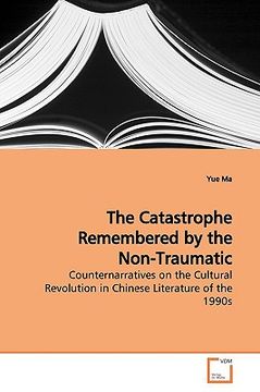portada the catastrophe remembered by the non-traumatic (en Inglés)