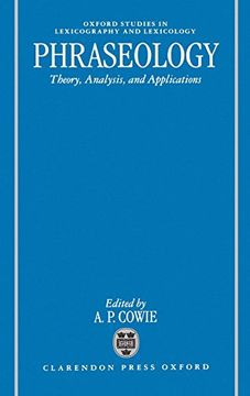 portada Phraseology: Theory, Analysis, and Applications (Oxford Studies in Lexicography and Lexicology) (en Inglés)