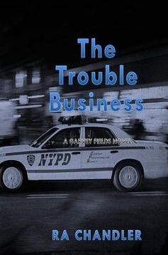 portada The Trouble Business: A Garvey Fields Mystery (in English)