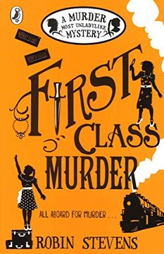 portada First Class Murder: A Murder Most Unladylike Mystery (en Inglés)