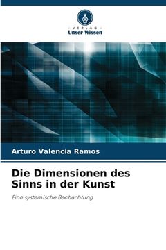 portada Die Dimensionen des Sinns in der Kunst (en Alemán)