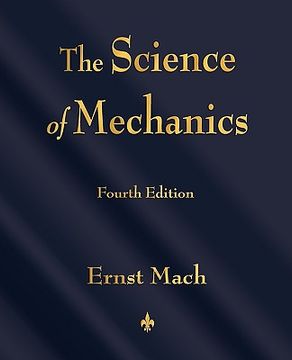 portada the science of mechanics: a critical and historical account of its development (en Inglés)