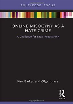 portada Online Misogyny as Hate Crime: A Challenge for Legal Regulation? (en Inglés)