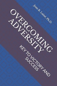 portada Overcoming Adversity: Key to Victory and Success (en Inglés)