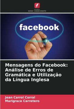 portada Mensagens do Facebook: An�Lise de Erros de Gram�Tica e Utiliza��O da L�Ngua Inglesa