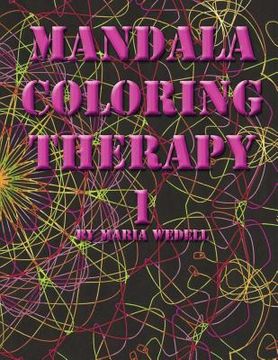 portada Mandala Coloring Therapy Volume 1: Adult Mandala Coloring Book (en Inglés)