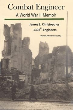 portada Combat Engineer: A World War II Memoir (en Inglés)