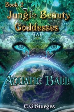 portada Jungle Beauty Goddesses - Aquatic Ball - Book 2: Aquatic Ball (in English)