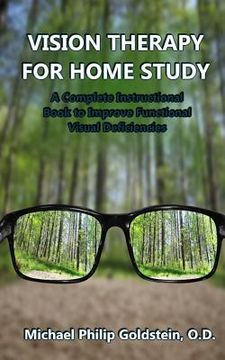 portada Vision Therapy for Home Study: A Complete Instructional Book to Improve Functional Visual Deficiencies (en Inglés)
