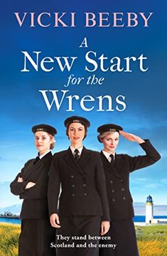 portada A new Start for the Wrens: A Compelling and Heartwarming ww2 Saga: 1 (en Inglés)