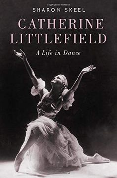 portada Catherine Littlefield: A Life in Dance (en Inglés)