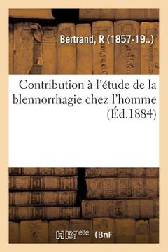 portada Contribution À l'Étude de la Blennorrhagie Chez l'Homme (en Francés)
