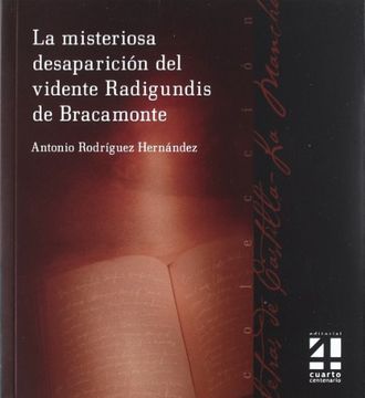 portada Misteriosa Desaparacion del Vidente Radigundis de Bracamonte (in Spanish)