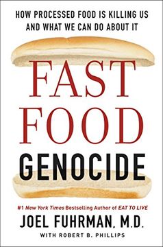 portada Fast Food Genocide: How Processed Food is Killing us and What we can do About it (in English)