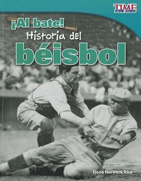 portada al bate! historia del beisbol / at bat! baseball history