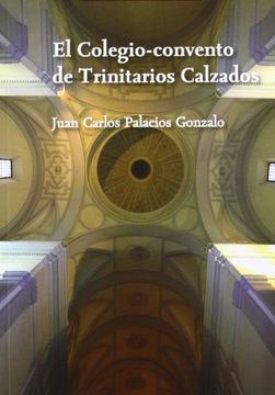 Comprar El Colegio Convento de Trinitarios Calzados El Taller del