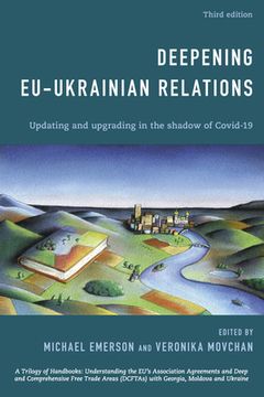 portada Deepening Eu-Ukrainian Relations: Updating and Upgrading in the Shadow of Covid-19