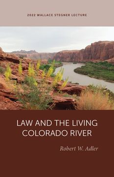portada Law and the Living Colorado River (en Inglés)