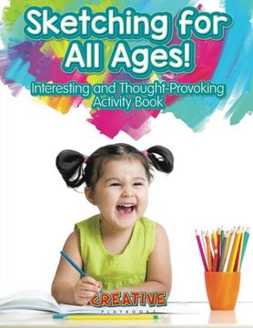 portada Sketching for all Ages! Interesting and Thought-Provoking Activity Book (en Inglés)